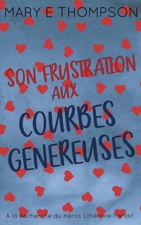 Abbildung von: Son Frustration aux Courbes Genereuses - Blueyed Press