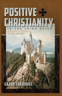 Abbildung von: Positive Christianity in the Third Reich - Sacra Press