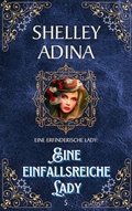 Cover: Eine einfallsreiche Lady (EINE ERFINDERISCHE LADY, #5) - Moonshell Books, Inc.