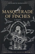 Cover: Masquerade of Finches - Deep Hearts YA
