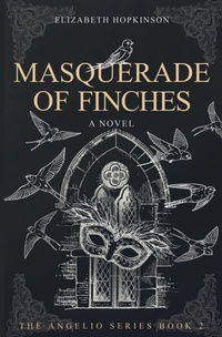 Enlarge image Cover: Masquerade of Finches - Deep Hearts YA