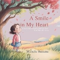 Abbildung von: A Smile In My Heart - Tukotuku Publishing