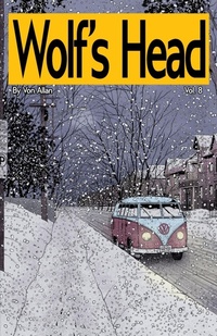 Abbildung von: Wolf's Head Volume 8 - An Original Graphic Novel Series - Von Allan Studio