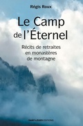 Cover: Le Camp de l'&Eacute;ternel - Saint-L&eacute;ger Editions