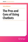 Cover: The Pros and Cons of Using Chatbots - Springer