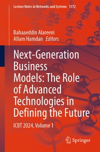 Enlarge image Cover: Next-Generation Business Models: The Role of Advanced Technologies in Defining the Future - Springer