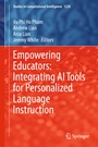 Cover: Empowering Educators: Integrating AI Tools for Personalized Language Instruction - Springer