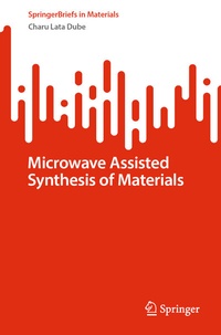 Enlarge image Cover: Microwave Assisted Synthesis of Materials - Springer