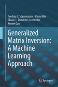 Cover: Generalized Matrix Inversion: A Machine Learning Approach - Springer