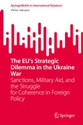 Cover: The EU's Strategic Dilemma in the Ukraine War - Springer