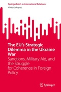 Cover: The EU's Strategic Dilemma in the Ukraine War - Springer