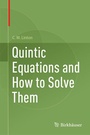 Cover: Quintic Equations and How to Solve Them - Birkhäuser