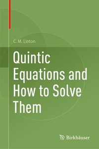 Enlarge image Cover: Quintic Equations and How to Solve Them - Birkhäuser