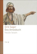 Cover: Das Amosbuch heute lesen - Theologischer Verlag Z&uuml;rich