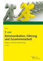 Bild: 5 vor Kommunikation, Führung und Zusammenarbeit - NWB