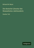 Cover: Die deutsche Literatur des Neunzehnten Jahrhunderts - Antigonos Verlag