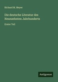 Cover: Die deutsche Literatur des Neunzehnten Jahrhunderts - Antigonos Verlag
