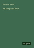 Cover: Der Kampf ums Recht - Antigonos Verlag