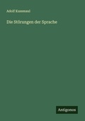 Cover: Die Stoerungen der Sprache - Antigonos Verlag