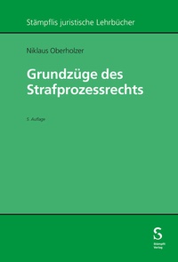 Abbildung von: Grundzüge des Strafprozessrechts - Stämpfli Verlag