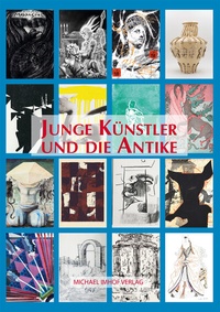 Abbildung von: Junge Künstler und die Antike - Michael Imhof Verlag