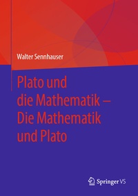 Abbildung von: Plato und die Mathematik - Die Mathematik und Plato - Springer VS
