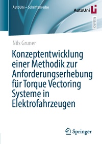 Abbildung von: Konzeptentwicklung einer Methodik zur Anforderungserhebung für Torque Vectoring Systeme in Elektrofahrzeugen - Springer Vieweg