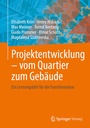 Bild: Projektentwicklung - vom Quartier zum Geb&auml;ude - Springer Vieweg