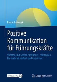 Abbildung von: Positive Kommunikation für Führungskräfte - Springer Gabler
