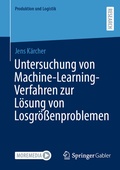Abbildung von: Untersuchung von Machine-Learning-Verfahren zur Lösung von Losgrößenproblemen - Springer Gabler
