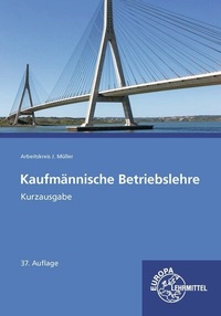 Abbildung von: Kaufmännische Betriebslehre Kurzausgabe - Europa-Lehrmittel