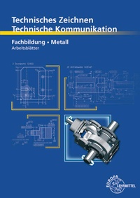 Enlarge image Cover: Technisches Zeichnen, Technische Kommunikation - Europa-Lehrmittel