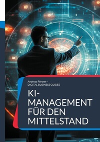 Abbildung von: KI-Management für den Mittelstand - BoD - Books on Demand