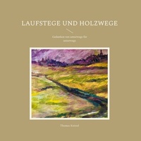 Abbildung von: Laufstege und Holzwege - BoD - Books on Demand