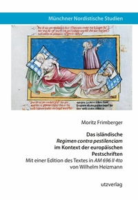 Abbildung von: Das isländische "Regimen contra pestilenciam" im Kontext der europäischen Pestschriften - utzverlag GmbH