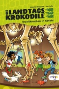 Cover: Die Landtagskrokodile 1. Urzeitknochen in Gefahr - Migo