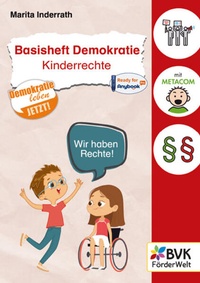 Abbildung von: Basisheft Demokratie: Kinderrechte - BVK Buch Verlag Kempen