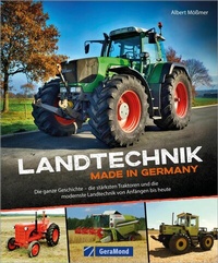 Abbildung von: Landtechnik Made in Germany - GeraMond Verlag