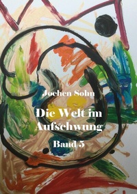Abbildung von: Die Welt im Aufschwung - Band 5 - Rediroma-Verlag