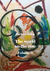 Abbildung von: The world on the rise - Volume 5 - Rediroma-Verlag