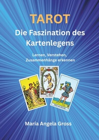 Abbildung von: TAROT Die Faszination des Kartenlegens - Buchschmiede von Dataform Media GmbH