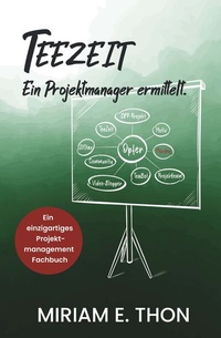 Abbildung von: Teezeit - Ein Projektmanager ermittelt - Buchschmiede von Dataform Media GmbH