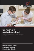 Cover: Geriatria w periodontologii - Wydawnictwo Nasza Wiedza