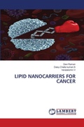 Cover: Lipid Nanocarriers for Cancer - LAP Lambert Academic Publishing