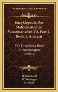 Cover: Encyklopadie Der Mathematischen Wissenschaften V2, Part 2, Book 1, Analysis - Kessinger Publishing