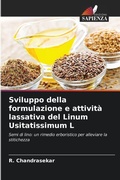 Cover: Sviluppo della formulazione e attivita lassativa del Linum Usitatissimum L - Edizioni Sapienza