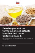 Cover: Developpement de formulations et activite laxative de Linum Usitatissimum L - Editions Notre Savoir