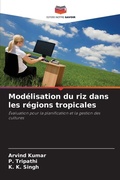 Cover: Modelisation du riz dans les regions tropicales - Editions Notre Savoir