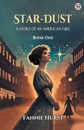 Cover: Star-DustA Story Of An American Girl Book One (Edition1) - Double 9 Books LLP