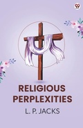 Cover: Religious Perplexities (Edition1) - Double 9 Books LLP